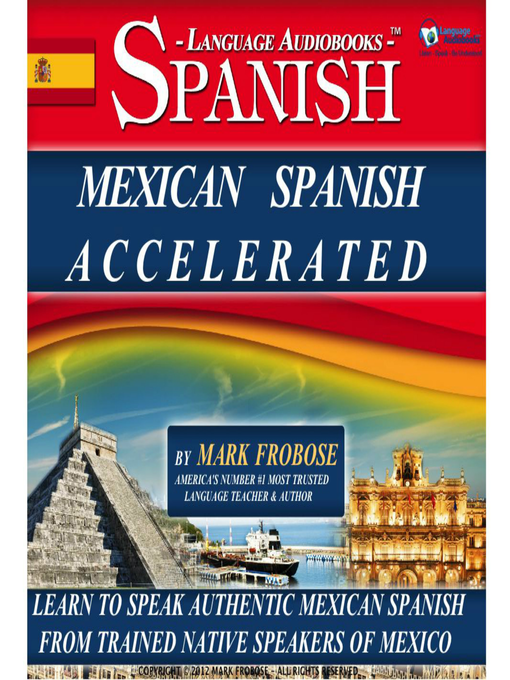Title details for Mexican Spanish Accelerated by Mark Frobose - Available